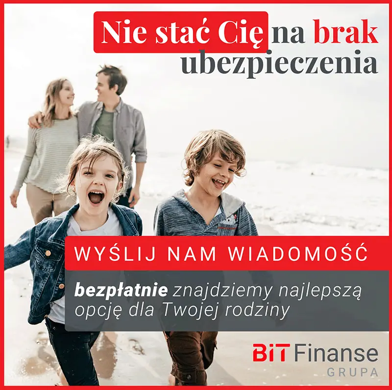 BIT Finanse: reklama Nie stać Cię na brak ubezpieczenia ze zdjęciem rodziny na plaży
